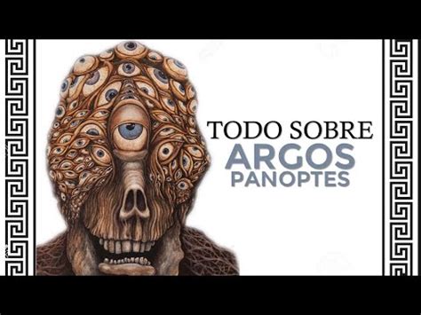 Argos Panoptes: El gigante de los ojos .